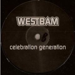 Westbam - Westbam - Celebration Generation - Low Spirit