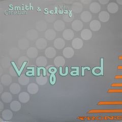 Christian Smith & John Selway - Christian Smith & John Selway - Vanguard - Tronic Music 