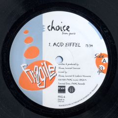 Choice / Soofle - Choice / Soofle - Acid Eiffel / How Do You Plead - Fragile
