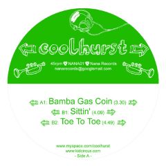 Kid Circus Presents Coolhurst - Kid Circus Presents Coolhurst - Bamba Gas Coin / Sittin / Toe To Toe - Nana Records 1