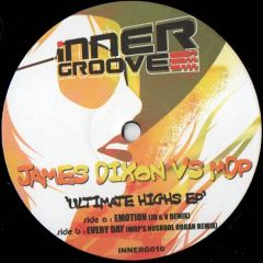James Dixon Vs Mdp - James Dixon Vs Mdp - Ultimate Highs EP - Inner Groove