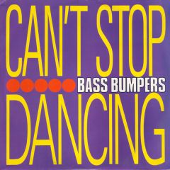 Bass Bumpers - Bass Bumpers - Can't Stop Dancing - ZYX