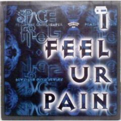 Space Frog Ft The Grim Reaper - Space Frog Ft The Grim Reaper - I Feel Ur Pain - Energized Records