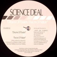 Science Deal - Science Deal - Dreams Of Passion / Forces Of Nature - Somatic Sense