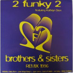 2 Funky 2 - 2 Funky 2 - Brothers & Sisters Remix 1996 - All Around The World