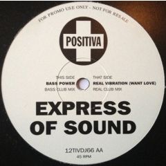 Express Of Sound - Express Of Sound - Real Vibration (Want Love) - Positiva