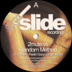 2Mute vs Random Method - 2Mute vs Random Method - Feelin Good - Slide Recordings