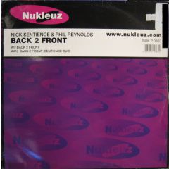 Nick Sentience & Phil Reynolds - Nick Sentience & Phil Reynolds - Back 2 Front - Nukleuz Purple