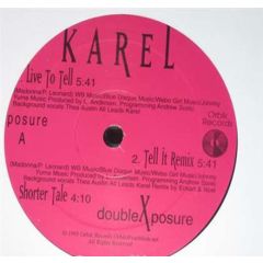 Karel - Karel - Live To Tell / Get It Up - Orbik Records