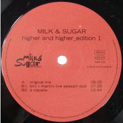 Milk & Sugar  - Milk & Sugar  - Higher & Higher (Edition 1) - Milk & Sugar