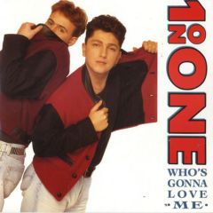 1 On One - 1 On One - Who's Gonna Love Me - Pwl Records