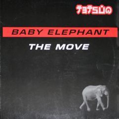 Baby Elephant - Baby Elephant - The Move - Tetsuo