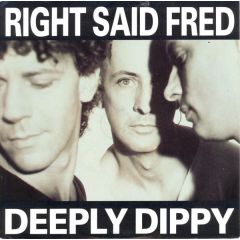 Right Said Fred - Right Said Fred - Deeply Dippy - Tug Records