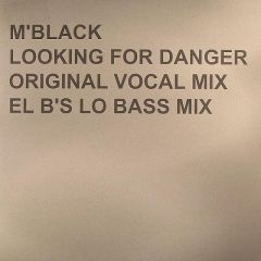 M'Black - M'Black - Looking For Danger - Spot On