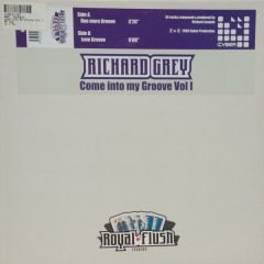 Richard Grey - Richard Grey - Come Into My Groove Volume 1 - Royal Flush