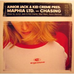 Maphia Ltd (J Jack & K Creme) - Maphia Ltd (J Jack & K Creme) - Chasing - Egoiste