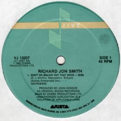 Richard Jon Smith - Richard Jon Smith - Don't Go Walkin Out That Door - Jive