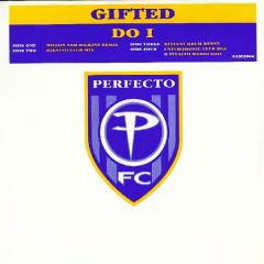 Gifted - Gifted - Do I - Perfecto