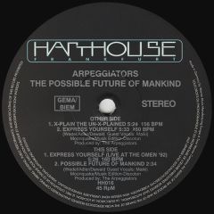 Arpeggiators - Arpeggiators - The Possible Future Of Mankind - Harthouse