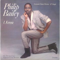 Philip Bailey - Philip Bailey - I Know - CBS
