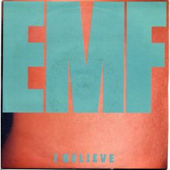 EMF - EMF - I Believe - Parlophone