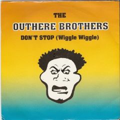 The Outhere Brothers - The Outhere Brothers - Don't Stop (Wiggle Wiggle) - WEA