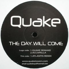 Quake - Quake - The Day Will Come - Queue Records