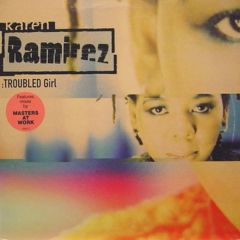 Karen Ramirez - Karen Ramirez - Troubled Girl (Remix) - Manifesto