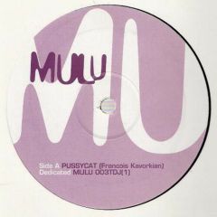 Mulu - Mulu - Pussycat (Francois Kavorkian Remix) - Dedicated
