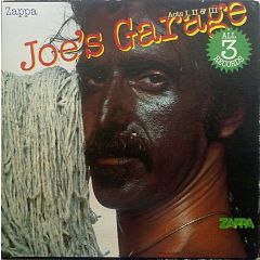 Frank Zappa - Frank Zappa - Joe's Garage Acts I, II & III - Zappa Records