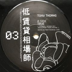 Tony Thomas - Tony Thomas - True - Low Rent Operator