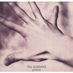 The Sundays - The Sundays - Goodbye - Parlophone