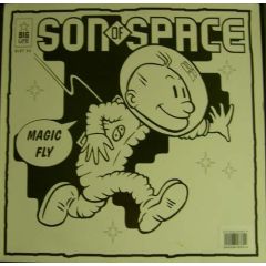Son Of Space - Son Of Space - Magic Fly - Big Life