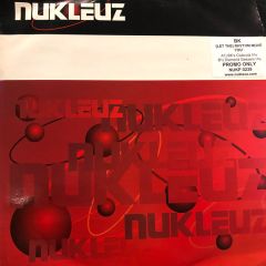 BK - BK - (Let The) Rhythm Move You - Nukleuz