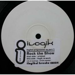 Ilogik - Ilogik - Rock The Show - Ilogikal Breaks