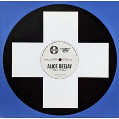 Alice Deejay - Alice Deejay - Will I Ever - Positiva