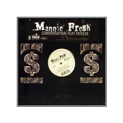 Mannie Fresh Feat. Tatieeze - Mannie Fresh Feat. Tatieeze - Conversations - Cash Money 11