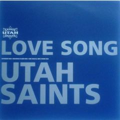 Utah Saints - Utah Saints - Love Song - Echo