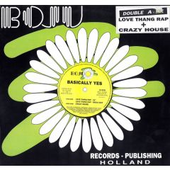 Basically Yes - Basically Yes - Love Thang Rap - 	Boju Records