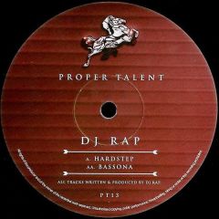 DJ Rap - DJ Rap - Hardstep / Bassona - Proper Talent