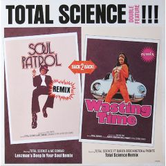 Total Science Feat. MC Conrad - Total Science Feat. MC Conrad - Soul Patrol (Lenzman Remix) - CIA