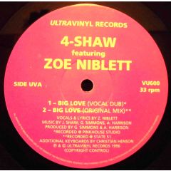 4-Shaw Featuring Zoe Niblett - 4-Shaw Featuring Zoe Niblett - Big Love - Ultra Vinyl