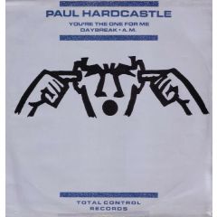 Paul Hardcastle - Paul Hardcastle - Your The One For Me - Total Control