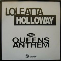 Loleatta Holloway - Loleatta Holloway - The Queens Anthem - D-Vision