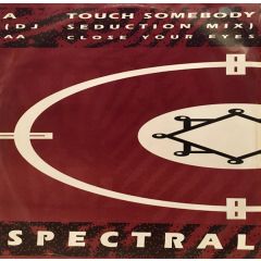 Spectral - Spectral - Damaged Copy - Touch Somebody (DJ Seduction Remix) - Cue Records (UK)