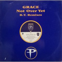 Grace - Grace - Not Over Yet (Bt Mixes) - Perfecto