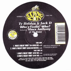 Ty Holden & Jack D - Ty Holden & Jack D - Who's Foolin' Who - Swing City
