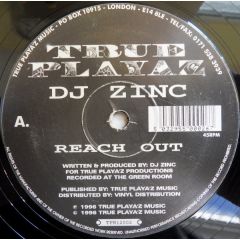 DJ Zinc - Reach Out / Pranksters - True Playaz