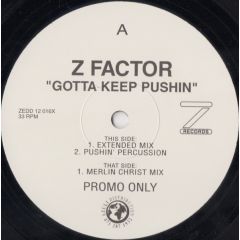 Z Factor - Z Factor - Gotta Keep Pushin' - Z Records