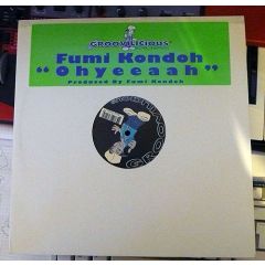 Fumi Kondoh - Fumi Kondoh - Ohyeeaah - Groovilicious